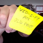 Vid-i-fy an Old Blog Post: A Sticky Note Tip